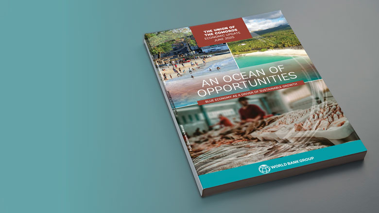 Comoros Economic Update: An Ocean of Opportunities – Blue Economy as a Driver of Sustainable Growth